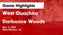 West Ouachita  vs Darbonne Woods Game Highlights - Nov. 9, 2023