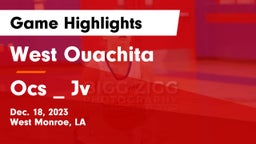 West Ouachita  vs Ocs _ Jv Game Highlights - Dec. 18, 2023