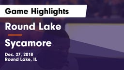 Round Lake  vs Sycamore  Game Highlights - Dec. 27, 2018