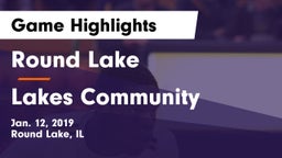 Round Lake  vs Lakes Community  Game Highlights - Jan. 12, 2019