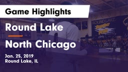Round Lake  vs North Chicago  Game Highlights - Jan. 25, 2019