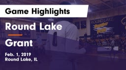 Round Lake  vs Grant  Game Highlights - Feb. 1, 2019
