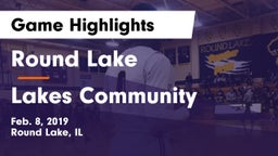 Round Lake  vs Lakes Community  Game Highlights - Feb. 8, 2019