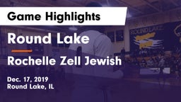 Round Lake  vs Rochelle Zell Jewish  Game Highlights - Dec. 17, 2019