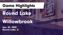 Round Lake  vs Willowbrook  Game Highlights - Jan. 20, 2020