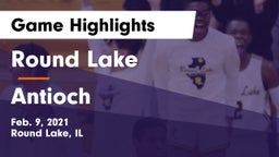 Round Lake  vs Antioch  Game Highlights - Feb. 9, 2021