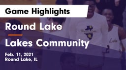 Round Lake  vs Lakes Community  Game Highlights - Feb. 11, 2021