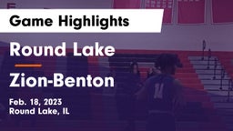 Round Lake  vs Zion-Benton  Game Highlights - Feb. 18, 2023