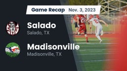 Recap: Salado   vs. Madisonville  2023