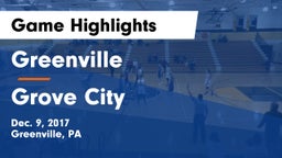 Greenville  vs Grove City  Game Highlights - Dec. 9, 2017