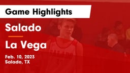 Salado   vs La Vega  Game Highlights - Feb. 10, 2023