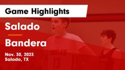 Salado   vs Bandera  Game Highlights - Nov. 30, 2023