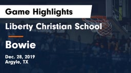 Liberty Christian School  vs Bowie  Game Highlights - Dec. 28, 2019
