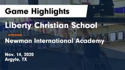 Liberty Christian School  vs Newman International Academy  Game Highlights - Nov. 14, 2020