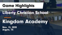 Liberty Christian School  vs Kingdom Academy Game Highlights - Nov. 13, 2020