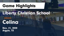 Liberty Christian School  vs Celina Game Highlights - Nov. 21, 2020