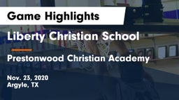 Liberty Christian School  vs Prestonwood Christian Academy Game Highlights - Nov. 23, 2020