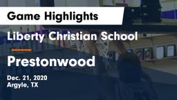 Liberty Christian School  vs Prestonwood Game Highlights - Dec. 21, 2020