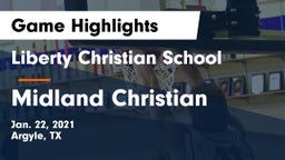 Liberty Christian School  vs Midland Christian  Game Highlights - Jan. 22, 2021