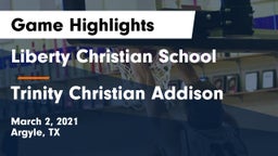 Liberty Christian School  vs Trinity Christian Addison Game Highlights - March 2, 2021