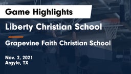 Liberty Christian School  vs Grapevine Faith Christian School Game Highlights - Nov. 2, 2021