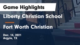 Liberty Christian School  vs Fort Worth Christian  Game Highlights - Dec. 14, 2021