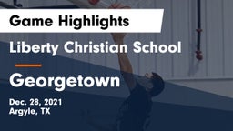 Liberty Christian School  vs Georgetown  Game Highlights - Dec. 28, 2021