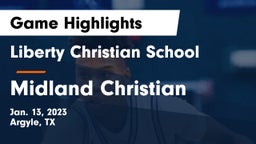Liberty Christian School  vs Midland Christian  Game Highlights - Jan. 13, 2023