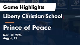 Liberty Christian School  vs Prince of Peace  Game Highlights - Nov. 10, 2023