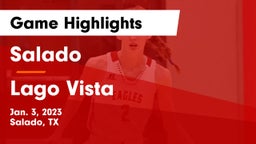 Salado   vs Lago Vista  Game Highlights - Jan. 3, 2023