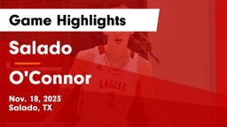 Salado   vs O'Connor  Game Highlights - Nov. 18, 2023