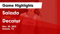 Salado   vs Decatur  Game Highlights - Nov. 30, 2023