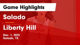 Salado   vs Liberty Hill  Game Highlights - Dec. 1, 2023
