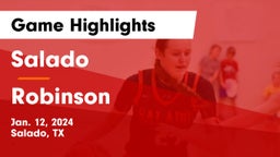 Salado   vs Robinson  Game Highlights - Jan. 12, 2024