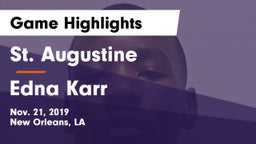 St. Augustine  vs Edna Karr  Game Highlights - Nov. 21, 2019