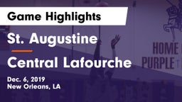 St. Augustine  vs Central Lafourche  Game Highlights - Dec. 6, 2019