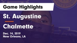 St. Augustine  vs Chalmette  Game Highlights - Dec. 14, 2019