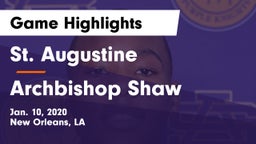 St. Augustine  vs Archbishop Shaw  Game Highlights - Jan. 10, 2020