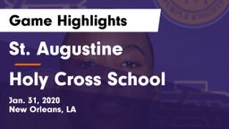 St. Augustine  vs Holy Cross School Game Highlights - Jan. 31, 2020