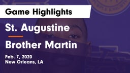 St. Augustine  vs Brother Martin  Game Highlights - Feb. 7, 2020