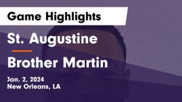St. Augustine  vs Brother Martin  Game Highlights - Jan. 2, 2024
