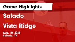 Salado   vs Vista Ridge  Game Highlights - Aug. 10, 2023