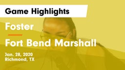 Foster  vs Fort Bend Marshall  Game Highlights - Jan. 28, 2020
