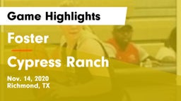 Foster  vs Cypress Ranch  Game Highlights - Nov. 14, 2020