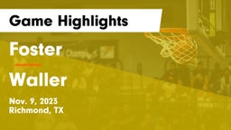 Foster  vs Waller  Game Highlights - Nov. 9, 2023