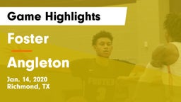 Foster  vs Angleton  Game Highlights - Jan. 14, 2020