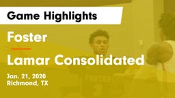 Foster  vs Lamar Consolidated  Game Highlights - Jan. 21, 2020