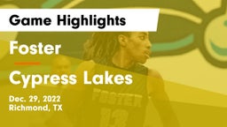 Foster  vs Cypress Lakes  Game Highlights - Dec. 29, 2022