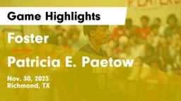 Foster  vs Patricia E. Paetow  Game Highlights - Nov. 30, 2023