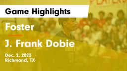 Foster  vs J. Frank Dobie  Game Highlights - Dec. 2, 2023